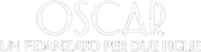 Oscar - Un Fidanzato Per Due Figlie streaming Oscar - Un Fidanzato Per Due Figlie