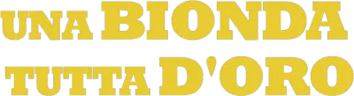 Una bionda tutta d'oro streaming Una bionda tutta d'oro