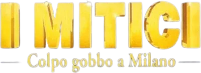 I mitici - Colpo gobbo a Milano streaming I mitici - Colpo gobbo a Milano