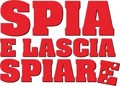 Spia e lascia spiare streaming Spia e lascia spiare