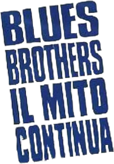 Blues Brothers - Il mito continua