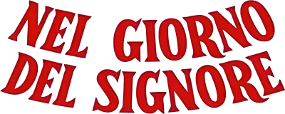 Nel giorno del signore streaming Nel giorno del signore