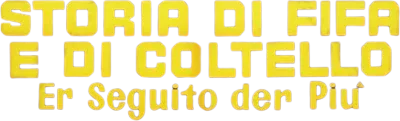 Storia di fifa e di coltello - Er seguito der Più streaming Storia di fifa e di coltello - Er seguito der Più