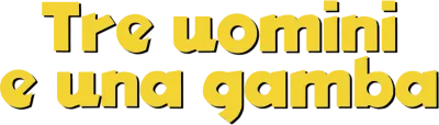 Tre uomini e una gamba streaming Tre uomini e una gamba