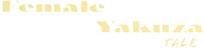 Female Yakuza Tale
