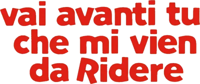 Vai avanti tu che mi vien da ridere streaming Vai avanti tu che mi vien da ridere