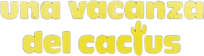 Una vacanza del cactus streaming Una vacanza del cactus