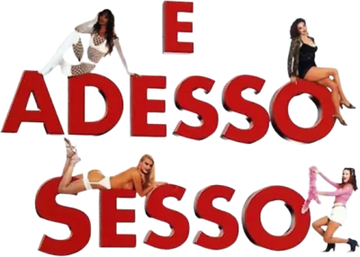 E adesso sesso streaming E adesso sesso