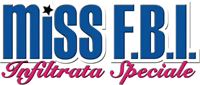 Miss F.B.I. - Infiltrata speciale streaming Miss F.B.I. - Infiltrata speciale