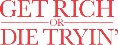 Get Rich or Die Tryin' streaming Get Rich or Die Tryin'