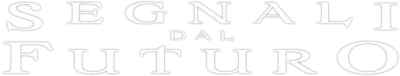 Segnali dal futuro streaming Segnali dal futuro