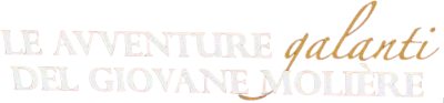 Le avventure galanti del giovane Molière streaming Le avventure galanti del giovane Molière