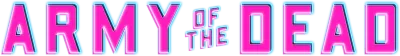 Army of the Dead streaming Army of the Dead