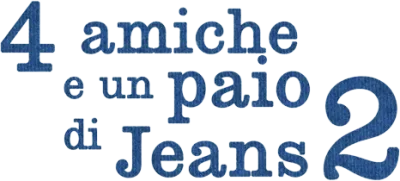 4 amiche e un paio di jeans 2 streaming 4 amiche e un paio di jeans 2