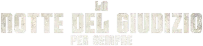 La notte del giudizio per sempre streaming La notte del giudizio per sempre