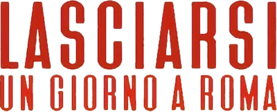 Lasciarsi un giorno a Roma
