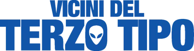 Vicini del terzo tipo streaming Vicini del terzo tipo