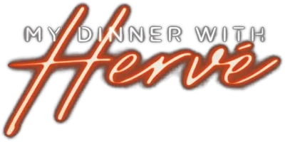 My Dinner with Hervé streaming My Dinner with Hervé