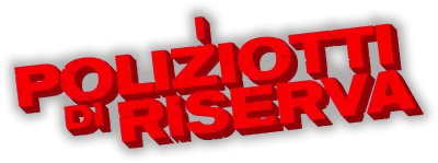 I poliziotti di riserva streaming I poliziotti di riserva
