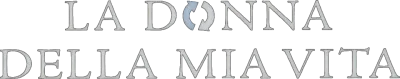 La donna della mia vita streaming La donna della mia vita
