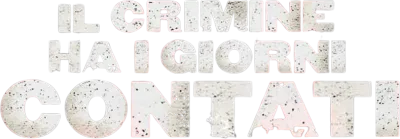 Il crimine ha i giorni contati streaming Il crimine ha i giorni contati