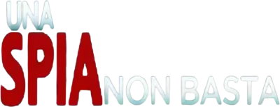 Una spia non basta streaming Una spia non basta
