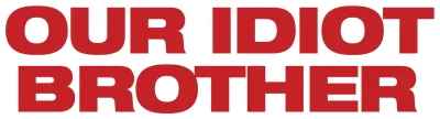 Quell'idiota di nostro fratello streaming Quell'idiota di nostro fratello