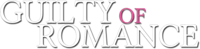 Guilty of Romance streaming Guilty of Romance