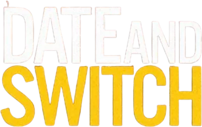 Date and Switch streaming Date and Switch