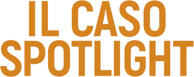 Il caso Spotlight streaming Il caso Spotlight