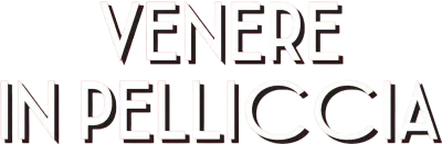 Venere in pelliccia streaming Venere in pelliccia
