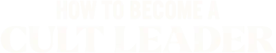 Come diventare leader di una setta