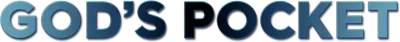 God's Pocket streaming God's Pocket