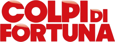 Colpi di fortuna streaming Colpi di fortuna