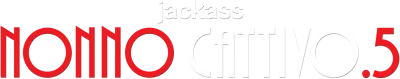 Jackass nonno cattivo .5 streaming Jackass nonno cattivo .5