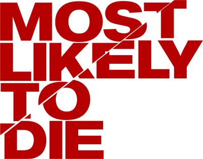 Most Likely to Die