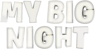 My Big Night