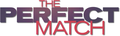 The Perfect Match streaming The Perfect Match