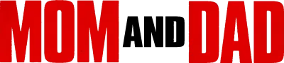 Mom And Dad streaming Mom And Dad