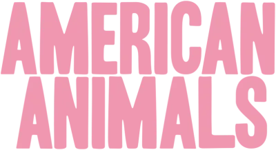 American Animals streaming American Animals