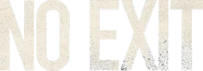 No Exit streaming No Exit