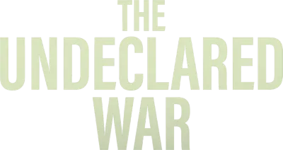 The Undeclared War (2022)