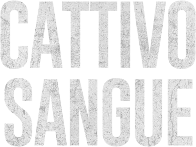 Cattivo sangue streaming Cattivo sangue