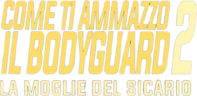 Come ti ammazzo il bodyguard 2 - La moglie del sicario streaming Come ti ammazzo il bodyguard 2 - La moglie del sicario