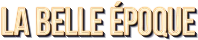 La belle époque streaming La belle époque